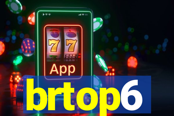 brtop6