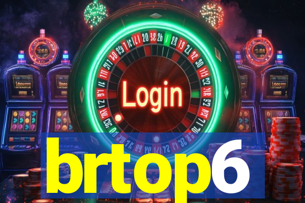 brtop6