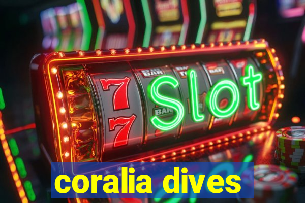 coralia dives