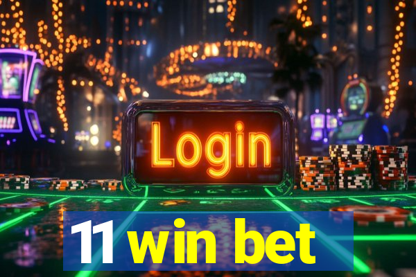 11 win bet