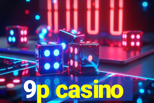 9p casino