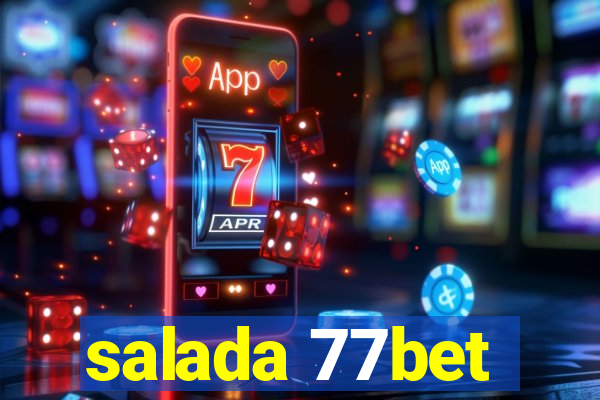 salada 77bet