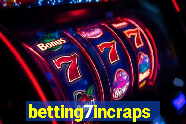 betting7incraps