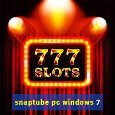 snaptube pc windows 7