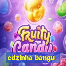 cdzinha bangu