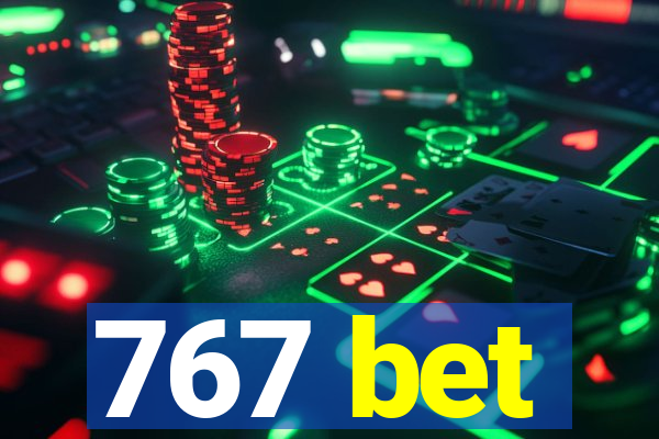 767 bet