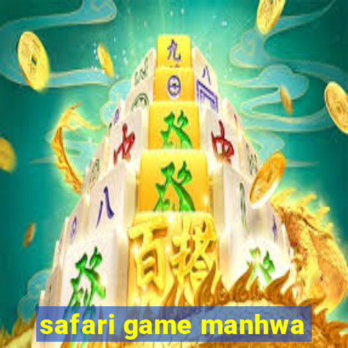 safari game manhwa