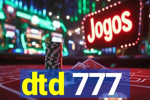 dtd 777