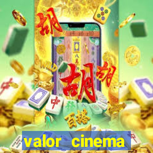 valor cinema shopping paralela