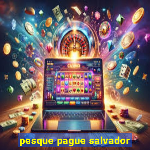 pesque pague salvador