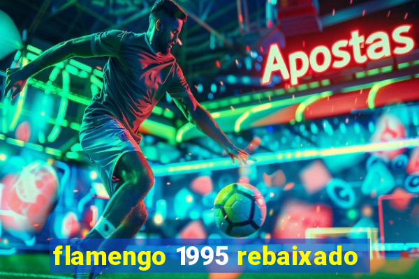 flamengo 1995 rebaixado