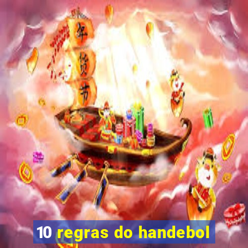 10 regras do handebol