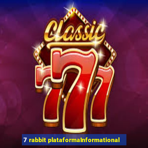 7 rabbit plataformaInformational