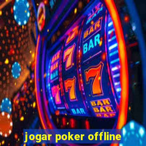 jogar poker offline