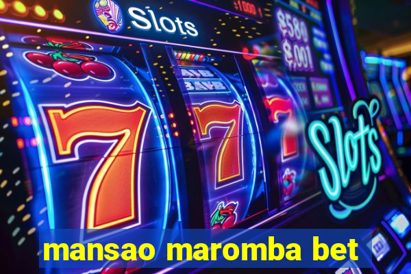 mansao maromba bet