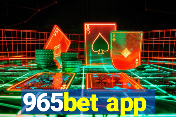 965bet app