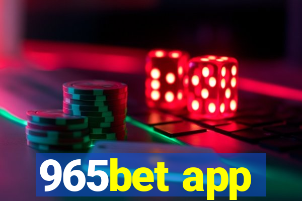 965bet app