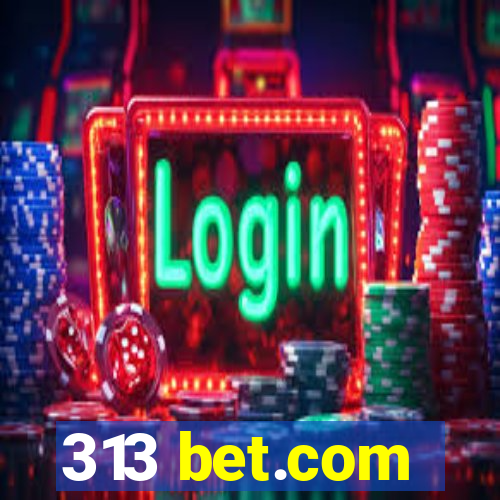 313 bet.com