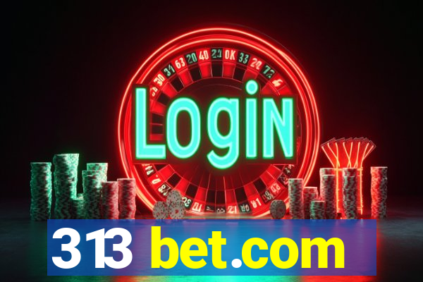 313 bet.com