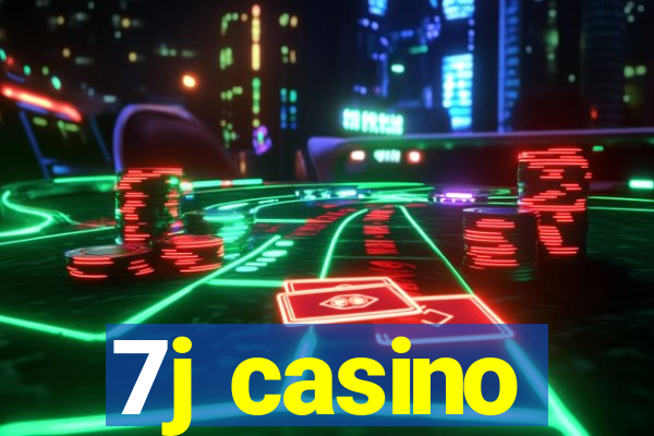 7j casino