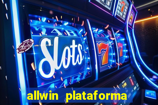 allwin plataforma de jogos