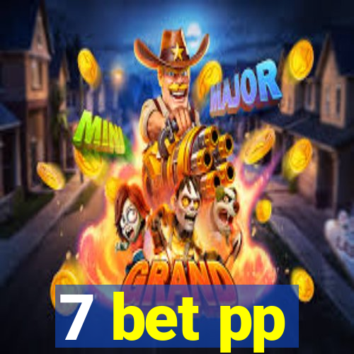 7 bet pp