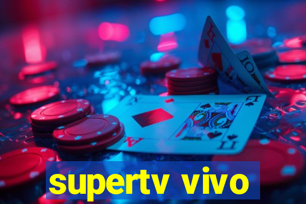 supertv vivo