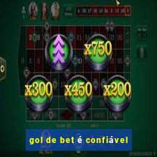 gol de bet é confiável