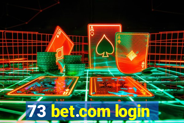 73 bet.com login