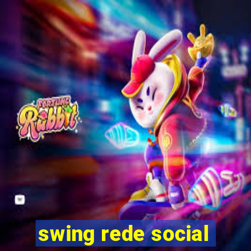 swing rede social