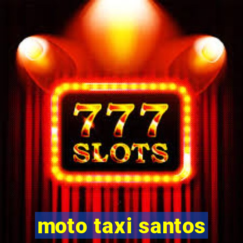 moto taxi santos