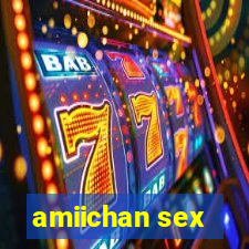 amiichan sex