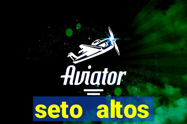 seto altos parametros significado