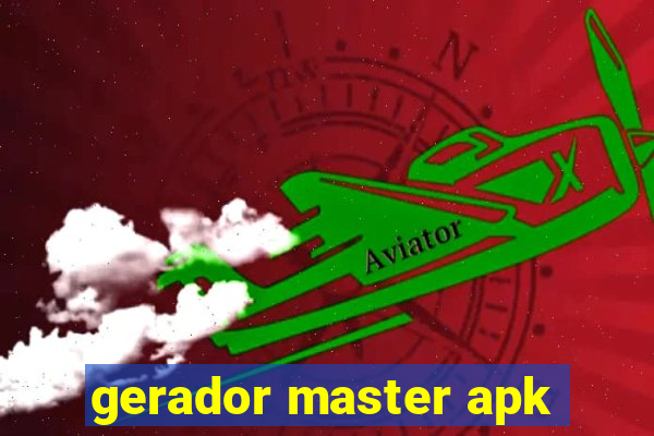 gerador master apk