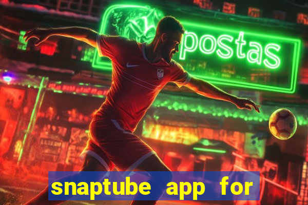 snaptube app for windows 7