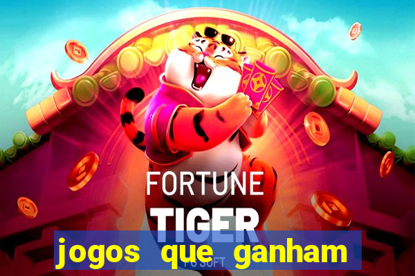 jogos que ganham dinheiro no cadastro