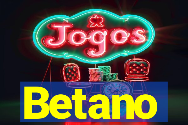 Betano