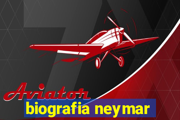 biografia neymar