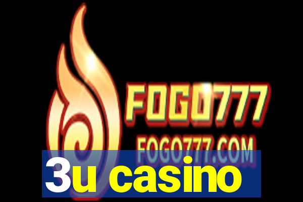 3u casino