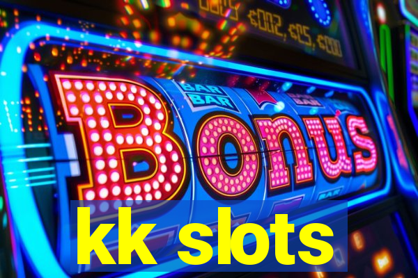 kk slots