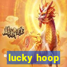 lucky hoop