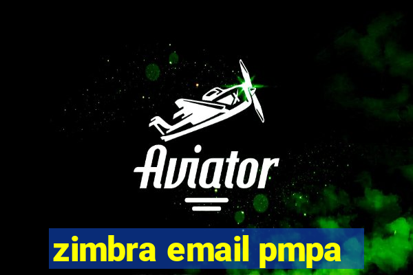 zimbra email pmpa