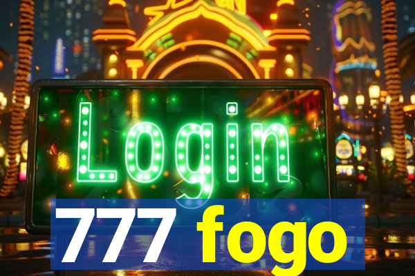 777 fogo