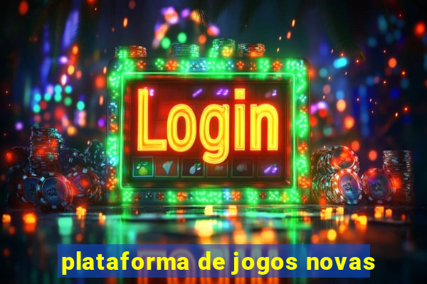 plataforma de jogos novas