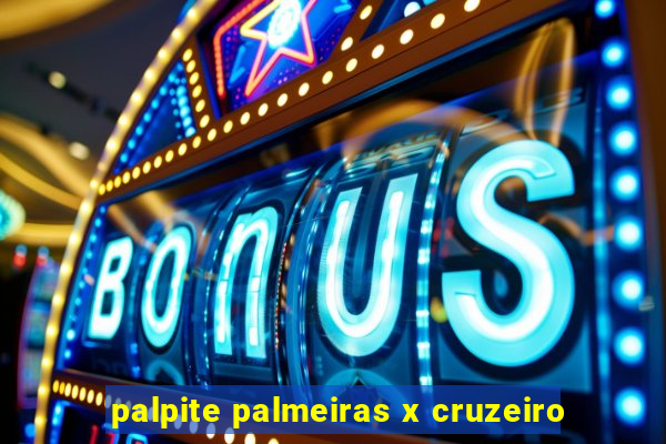 palpite palmeiras x cruzeiro