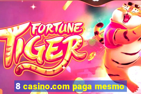 8 casino.com paga mesmo