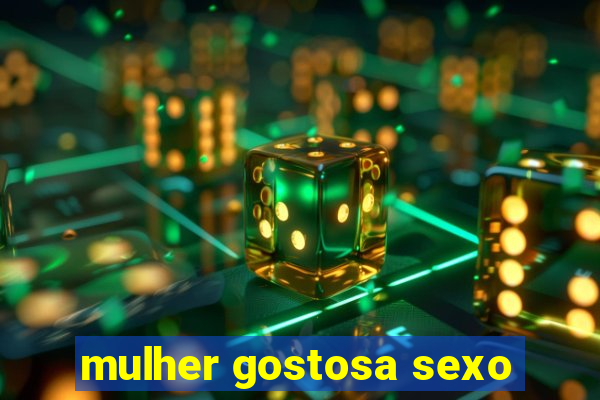 mulher gostosa sexo