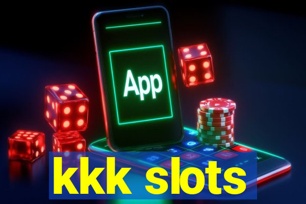 kkk slots