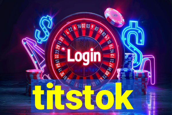 titstok