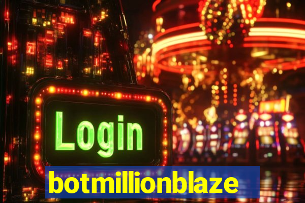 botmillionblaze